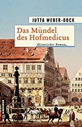 Das Mündel des Hofmedicus