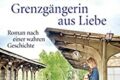 Grenzgängerin aus Liebe